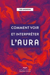 Comment voir et interprêter l'aura