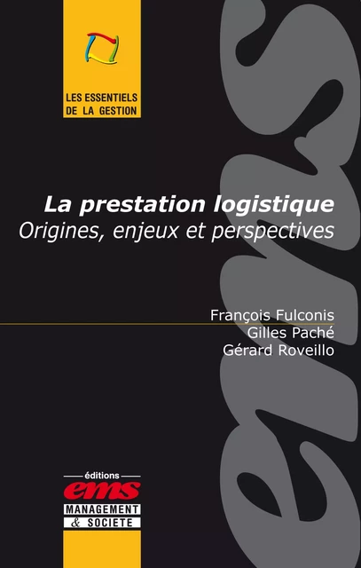 La prestation logistique - Gilles Paché, Gérard Roveillo, François Fulconis - Éditions EMS