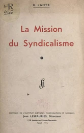 La mission du syndicalisme