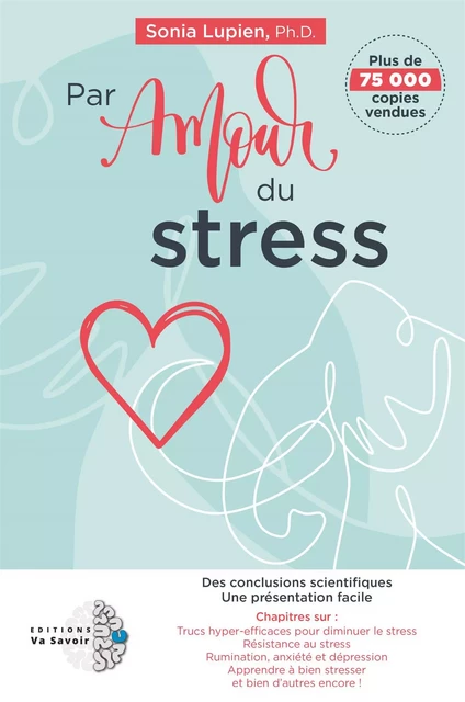 Par amour du stress - Sonia Lupien - Va Savoir