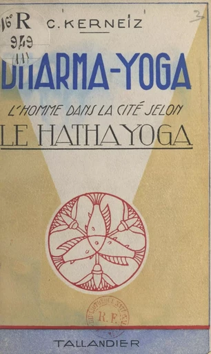 Dharma-Yoga - Constant Kerneiz - FeniXX réédition numérique