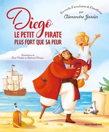 Diego le petit pirate plus fort que sa peur