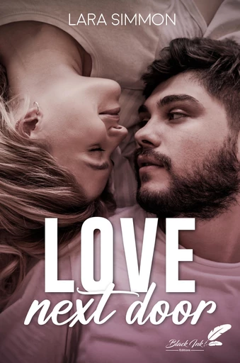 Love next door - Lara Simmon - Black Ink Editions