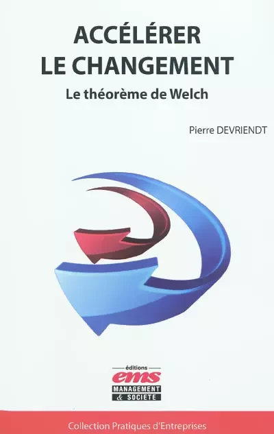 Accélérer le changement - Pierre Devriendt - Éditions EMS