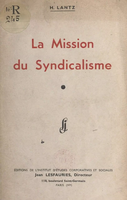 La mission du syndicalisme - H. Lantz - FeniXX réédition numérique