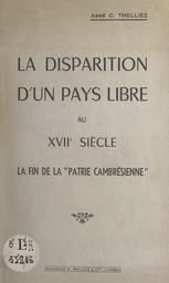 La disparition d'un pays libre au XVIIe siècle