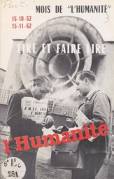 Lire et faire lire "l'Humanité" : mois de "l'Humanité", 15-10-62, 15-11-62