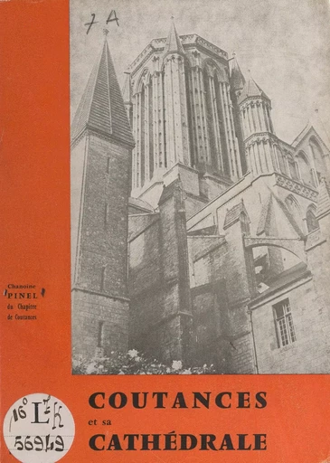 Coutances et sa cathédrale - Louis-Charles Pinel - FeniXX rédition numérique