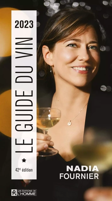 Le guide du vin 2023 - Nadia Fournier - Les Éditions de l'Homme