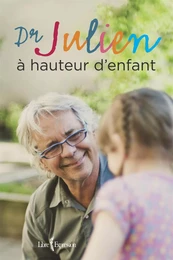 Dr Julien à hauteur d'enfant