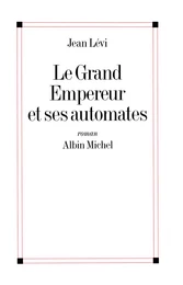 Le Grand Empereur et ses automates