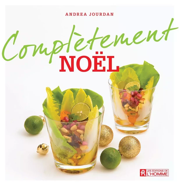 Complètement noël - Andrea Jourdan - Les Éditions de l'Homme