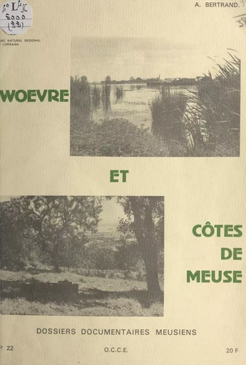 Woëvre et Côtes de Meuse - Albert Bertrand - FeniXX réédition numérique