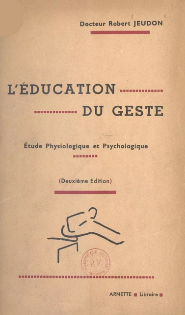 L'éducation du geste - Robert Jeudon - FeniXX réédition numérique