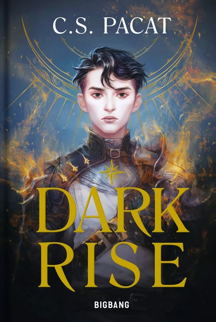 Dark Rise, T1 : Dark Rise - C.S. Pacat - Bragelonne