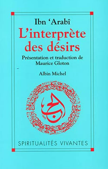 L'Interprète des désirs - Muhyi-d-Din Ibn'Arabi - Albin Michel