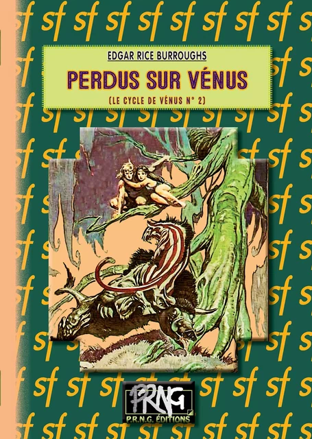 Perdus sur Vénus (Cycle de Vénus, n° 2) - Edgar Rice Burroughs - Editions des Régionalismes