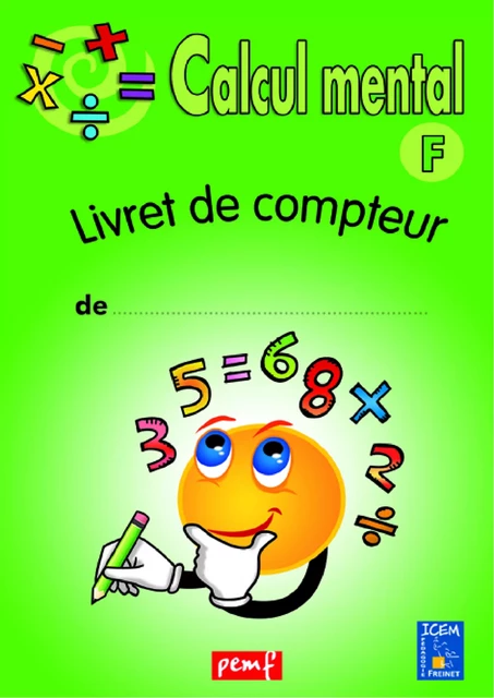 Calcul mental - Niveau F - Livret du compteur - Icem Pedagogie Freinet - PEMF