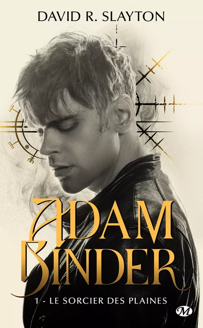 Adam Binder, T1 : Le Sorcier des plaines - David R. Slayton - Milady