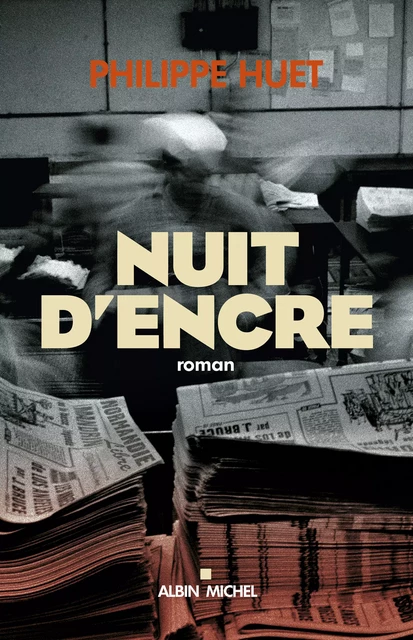 Nuit d'encre - Philippe Huet - Albin Michel