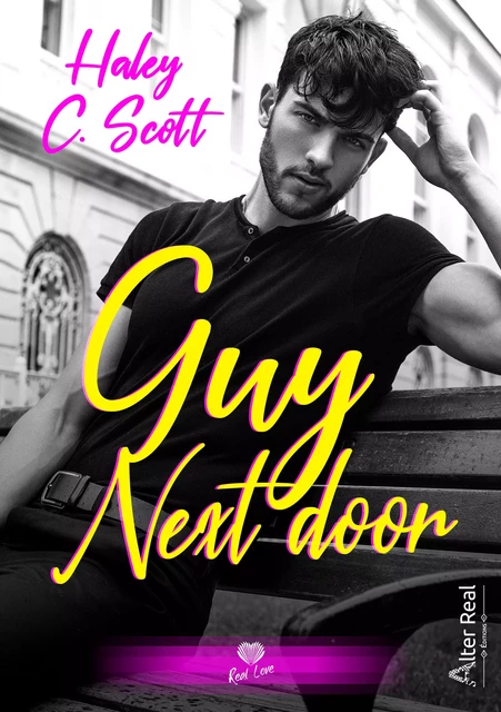 Guy next door - Haley C. Scott - Éditions Alter Real