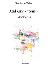 Acid Girls - Tome 4