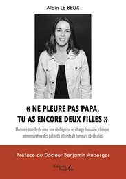 « Ne pleure pas papa, tu as encore deux filles »