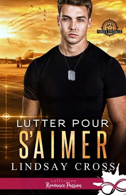 Lutter pour s'aimer - Lindsay Cross - Collection Infinity