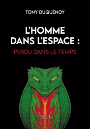 L'homme dans l'espace : Perdu dans le temps