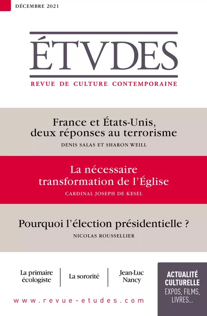 Revue Études : France et États-Unis, deux réponses au terrorisme - La nécessaire transformation de l’Église - Pourquoi l’élection présidentielle ? - Collectif Auteur - Revue Études