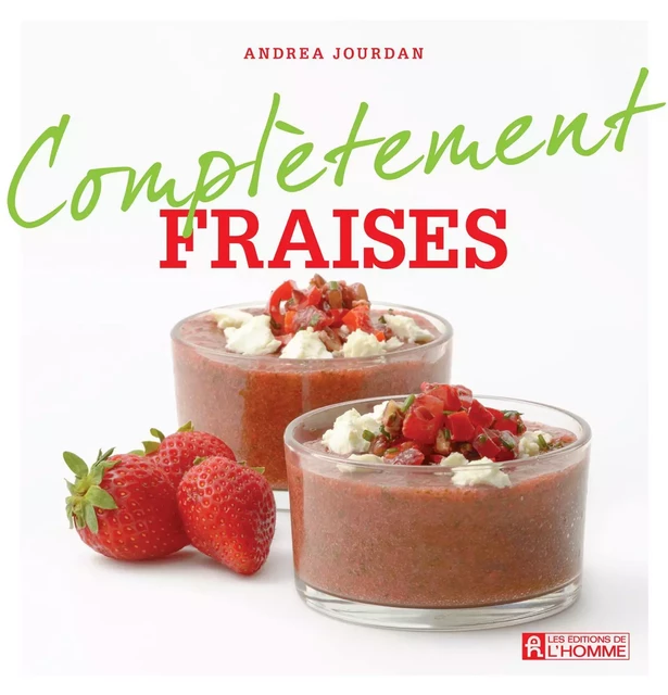 Complètement fraises - Andrea Jourdan - Les Éditions de l'Homme