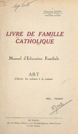 Livre de famille catholique - F. Janot - FeniXX réédition numérique