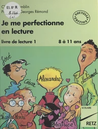 Je me perfectionne en lecture