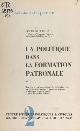 La politique dans la formation patronale - Louis Salleron - FeniXX réédition numérique