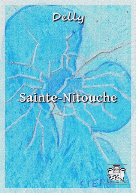 Sainte-Nitouche -  Delly - La Gibecière à Mots