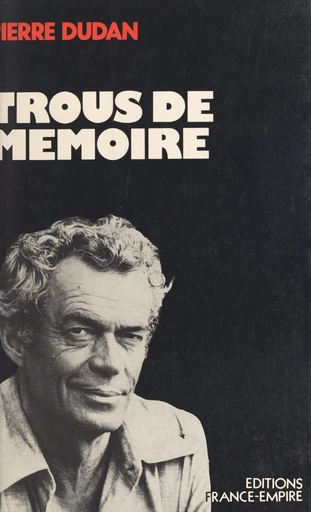 Trous de mémoire - Pierre Dudan - FeniXX réédition numérique