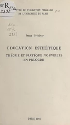 Éducation esthétique : théorie et pratique nouvelles en Pologne