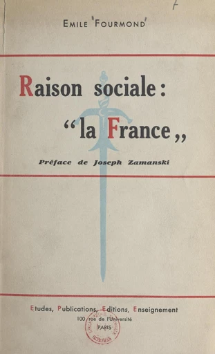 Raison sociale : "la France" - Émile Fourmond - FeniXX réédition numérique