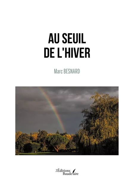 Au seuil de l'hiver - Besnard Marc - Éditions Baudelaire