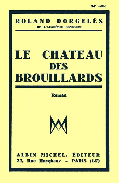 Le Château des brouillards - Roland Dorgelès - Albin Michel