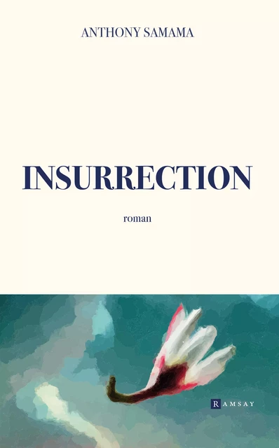 Insurrection - Anthony Samama - Ramsay Editions