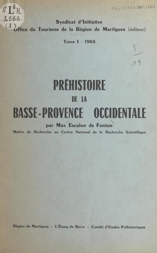 Préhistoire de la Basse-Provence occidentale (1) - Max Escalon de Fonton - FeniXX réédition numérique