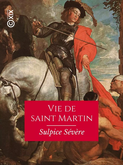 Vie de saint Martin - Sulpice Sévère - Collection XIX