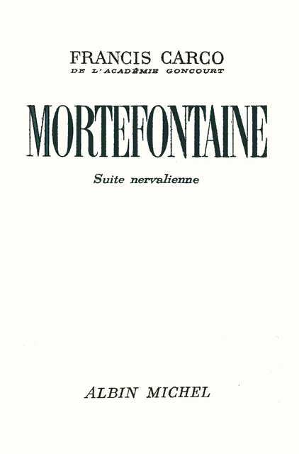 Mortefontaine - Francis Carco - Albin Michel