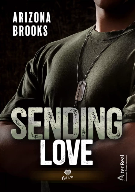 Sending Love - Arizona Brooks - Éditions Alter Real