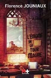 L'énigme de la tour Magne