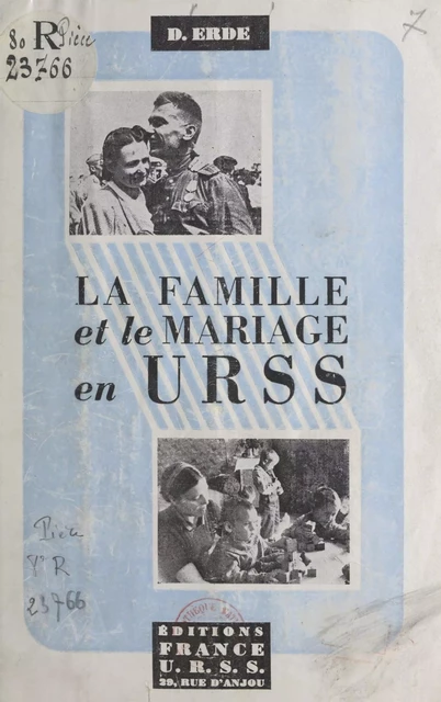 La famille et le mariage en U.R.S.S. - D. Erdé - FeniXX réédition numérique