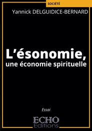 L’ésonomie, une économie spirituelle