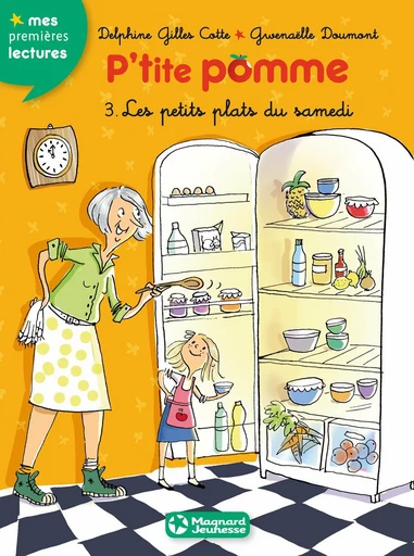 P'tite pomme 3 - Les Petits plats du samedi - Delphine Gilles-Cotte - Magnard Jeunesse