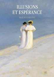 Illusions et espérance